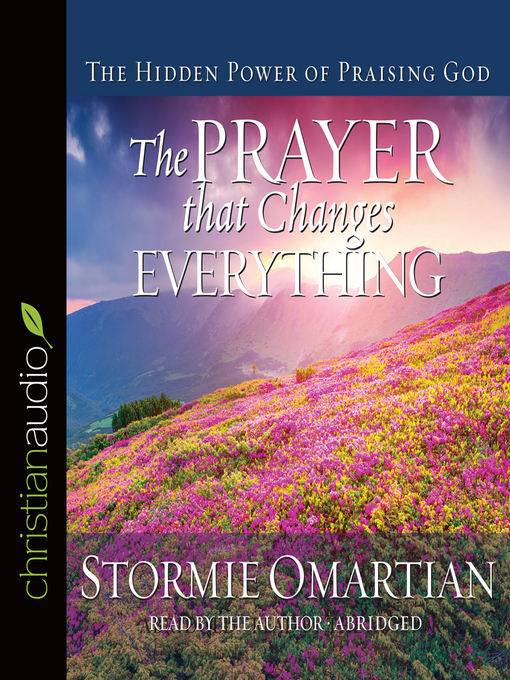 Title details for Prayer that Changes Everything by Stormie Omartian - Available
